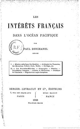 Les intérêts français dans l’Océan Pacifique par Paul Deschanel (1888)