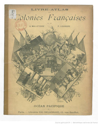 Livre Atlas des colonies françaises – Océan Pacifique (1900-1902)