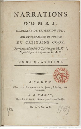 Narrations d’Omaï, insulaire de la mer du Sud, ami et compagnon de voyage du capitaine Cook. Tome 4 (1790)