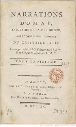 Narrations d’Omaï, insulaire de la mer du Sud, ami et compagnon de voyage du capitaine Cook. Tome 3 (1790)