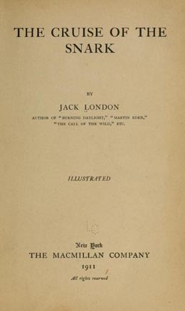 The cruise of the Snark – Jack London (1911)