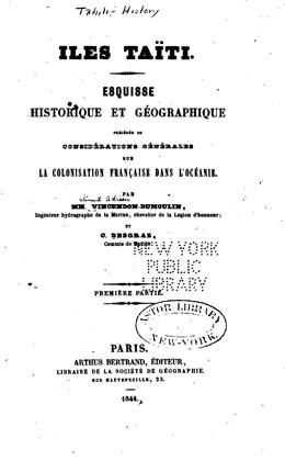 Iles Taïti – Esquisse historique et géographique – 1ère Partie (1844)