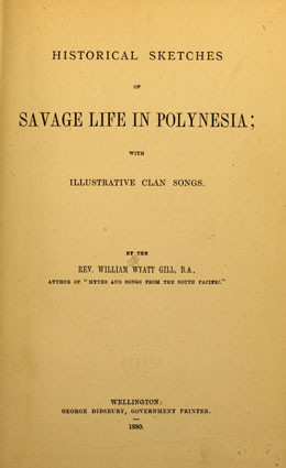 Historical sketches of savage life in Polynesia with illustrative clan song (1880)