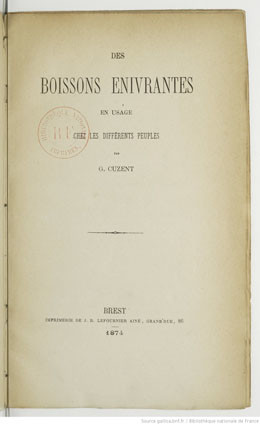 Des Boissons enivrantes en usage chez les différents peuples (1874)