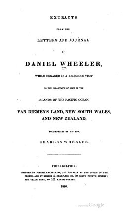 Extracts from the Letters and Journal of Daniel Wheeler : While Engaged in a Religious Visit to the Inhabitants of Some of the Islands of the Pacific Ocean