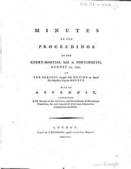 Minutes du procès en cours martiale de 10 mutins du HMS Bounty à Porthmouth (1794)