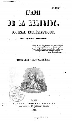 L’Ami de la religion et du roi – journal ecclésiastique, politique et littéraire (1845)