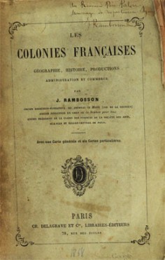 Les colonies françaises – Géographie, histoire, productions, administration et commerce (