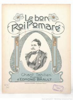 Le bon roi Pomaré – chant tahitien (1909)